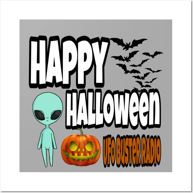 UFO Buster Radio - Alien Halloween Wall Art by UFOBusterRadio42